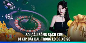 Soi Cầu Rồng Bạch Kim – Bí Kíp Bất Bại, Trong Lô Đề Xổ Số